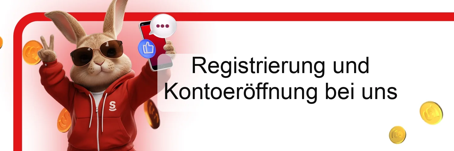 Registrierung und Kontoeröffnung bei uns Registrierung und Kontoeröffnung bei uns